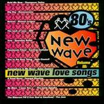 80's New Wave, Vol. 3: New Wave Love Songs