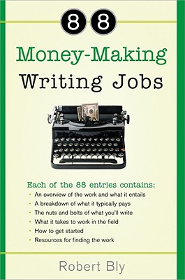 88 Money-Making Writing Jobs - Bly, Robert