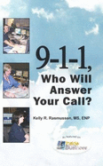 9-1-1, Who Will Answer Your Call?