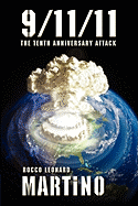 9-11-11: The Tenth Anniversary Attack