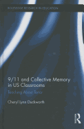 9/11 and Collective Memory in Us Classrooms: Teaching about Terror