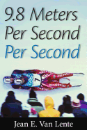 9.8 Meters Per Second Per Second