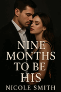 9 Months to be his: A Bratva Romance Story