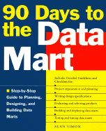 90 Days to the Data Mart - Simon, Alan R