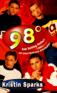 98 Degrees: And Getting Hotter!
