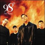 98 Degrees and Rising - 98�