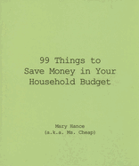 99 Things to Save Money in Your Household Budget