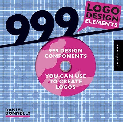 999 LOGO Design Elements: 999 Design Components You Can Use to Create Logos - Donnelly, Daniel