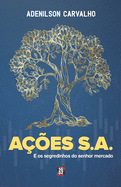 A��es S.A.: E os segredinhos do Sr. Mercado