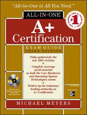 A+ All-In-One Certification Exam Guide - Meyers, Michael