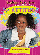 A+ Attitude: Volume 1