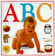 A B C - Dorling Kindersley Publishing, and Snapshot, and DK Publishing