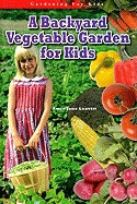 A Backyard Vegetable Garden for Kids