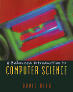 A Balanced Introduction to Computer Science