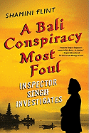 A Bali Conspiracy Most Foul
