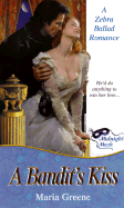 A Bandit's Kiss: A Bandit's Kiss