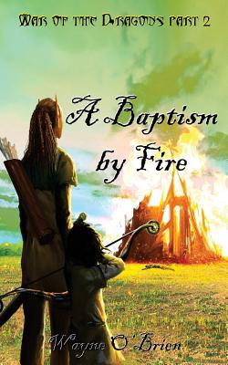 A Baptism by Fire - Mary, Abah (Editor), and Obrien, Wayne