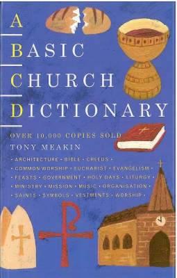 A Basic Church Dictionary - Meakin, Tony