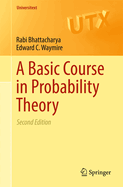 A Basic Course in Probability Theory
