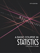 A Basic Course in Statistics