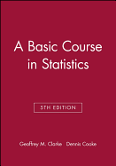 A Basic Course in Statistics