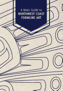 A Basic Guide to Northwest Coast Formline Art