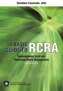 A Basic Guide to Rcra: Understanding Solid and Hazardous Waste Management
