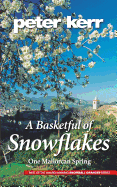 A Basketful of Snowflakes: One Mallorcan Spring
