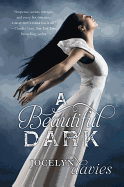 A Beautiful Dark