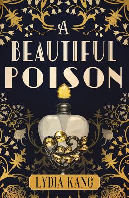 A Beautiful Poison - Kang, Lydia