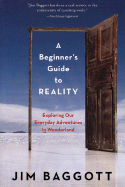 A Beginner's Guide to Reality