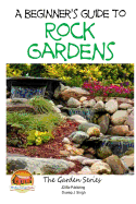 A Beginner's Guide to Rock Gardens