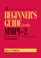 A Beginner's Guide to the MMPI-2