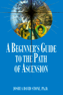 A Beginner's Guide to the Path of Ascension