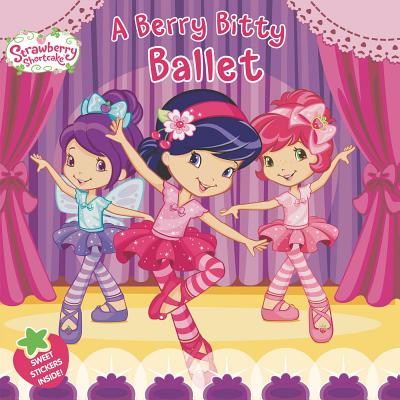 A Berry Bitty Ballet - Ackelsberg, Amy