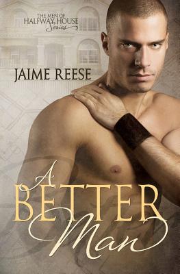 A Better Man - Reese, Jaime
