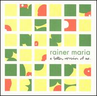 A Better Version of Me - Rainer Maria