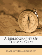 A Bibliography of Thomas Gray