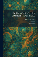 A Biology of the British Hemiptera: Heteroptera
