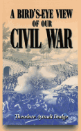 A Bird's-Eye View of Our Civil War