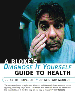 A Bloke's Diagnose-It-Yourself Guide to Health