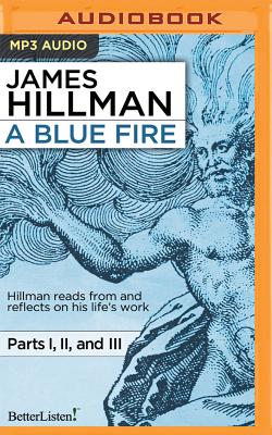 A Blue Fire - Hillman, James (Read by)