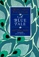 "A Blue Tale" and Other Stories