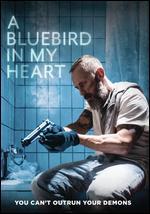 A Bluebird in My Heart