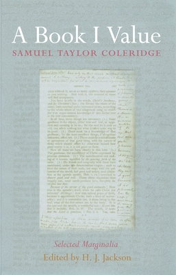 A Book I Value: Selected Marginalia - Coleridge, Samuel Taylor, and Jackson, H J (Editor)