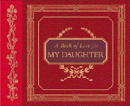 A Book of Love for My Daughter