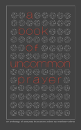 A Book of Uncommon Prayer