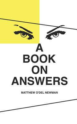 A Book on Answers - Newman, Matthew
