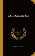 A Book Without a Title