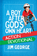 A Boy After God's Own Heart Action Devotional